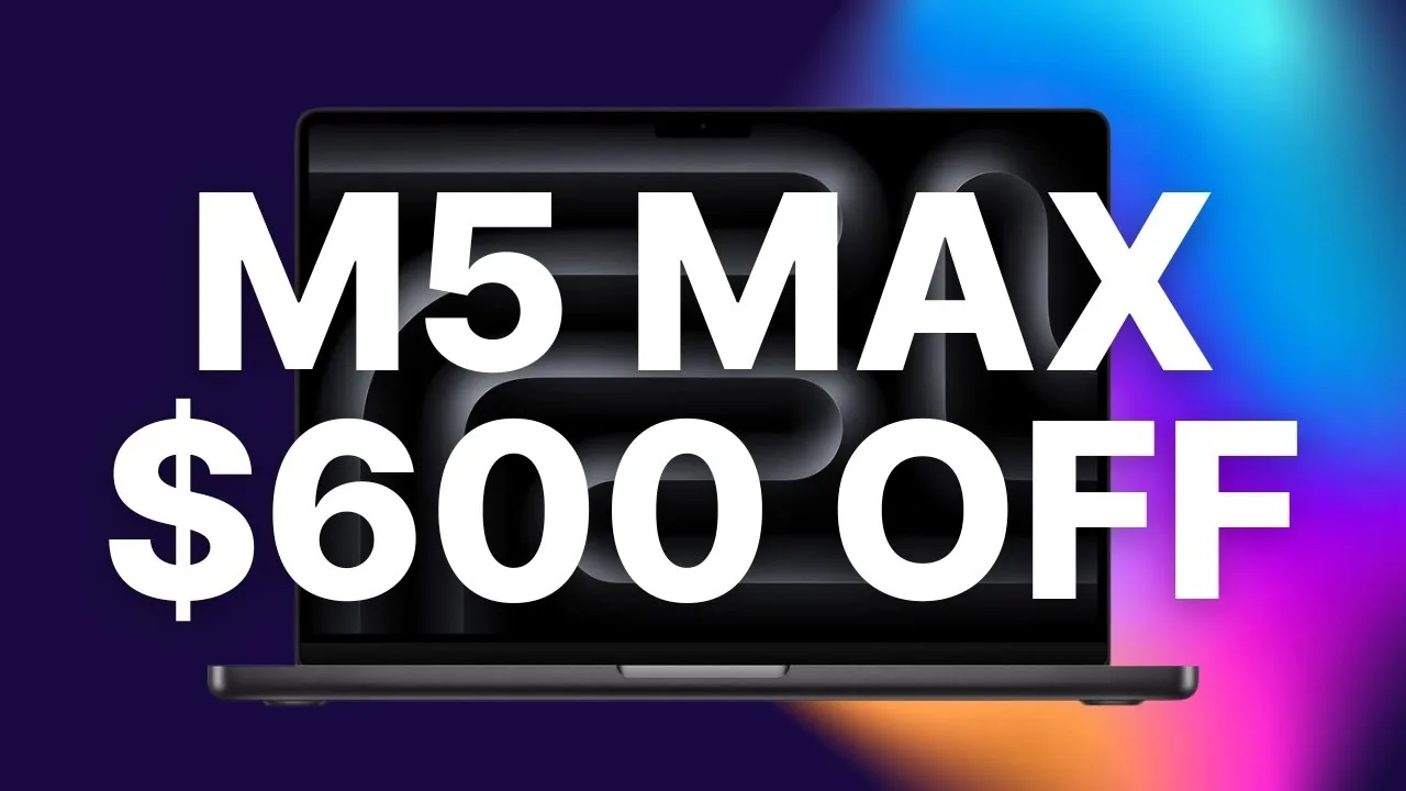 Amazon снизил цену на ноутбуки MacBook Pro с чипом M5 Max на $600 (около 50 500 рублей)