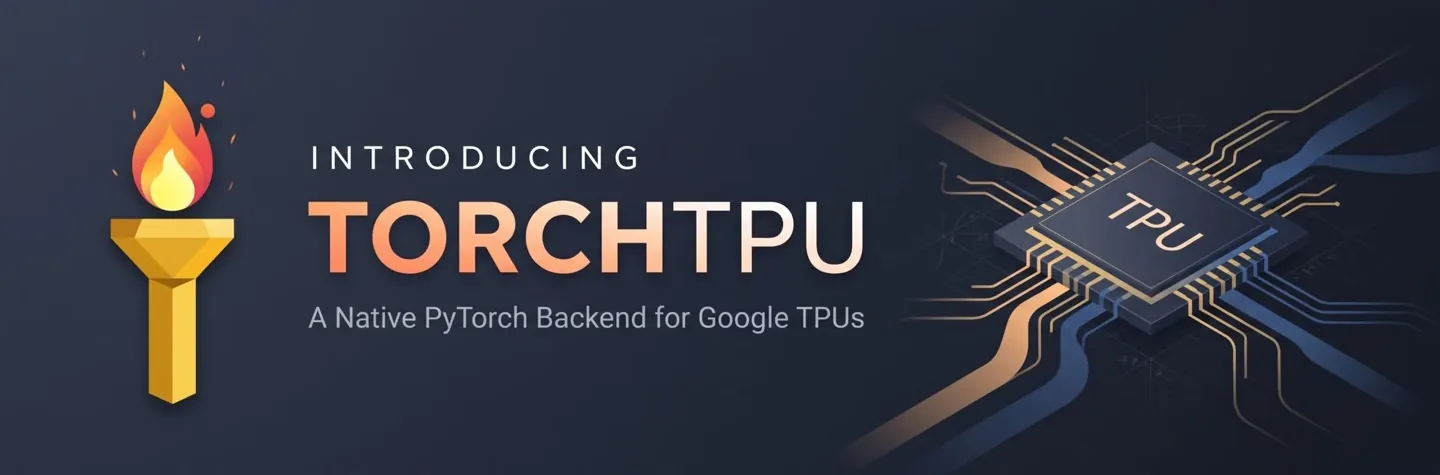 Google выпустила нативный PyTorch-фреймворк TorchTPU для чипов TPU